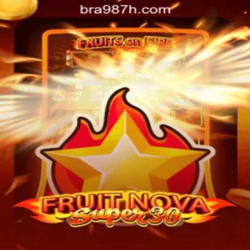 Exploring the Excitement of FruitrNovaSupe30: An Official Slot Game on 987H.com Brasil